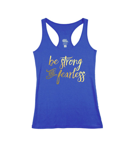 Be Strong and Fearless