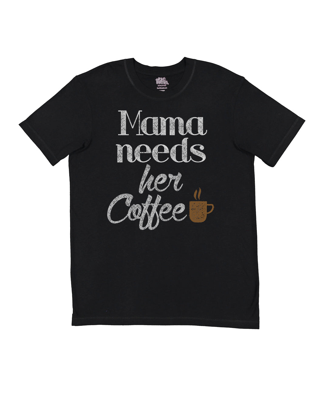 Mama Needs her Coffee