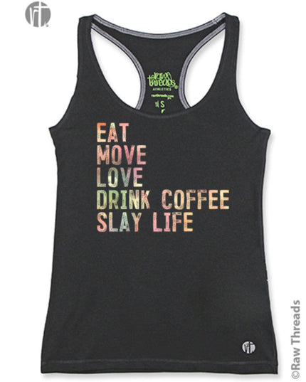 Eat-Move-Love-Drink-Coffee-Slay Life Core Racer