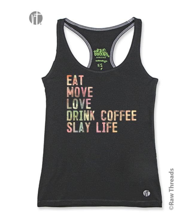 Eat-Move-Love-Drink-Coffee-Slay Life Core Racer