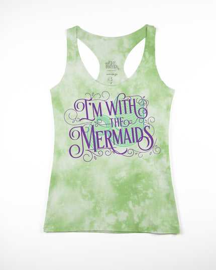 I'm With the Mermaids Tie-Dye