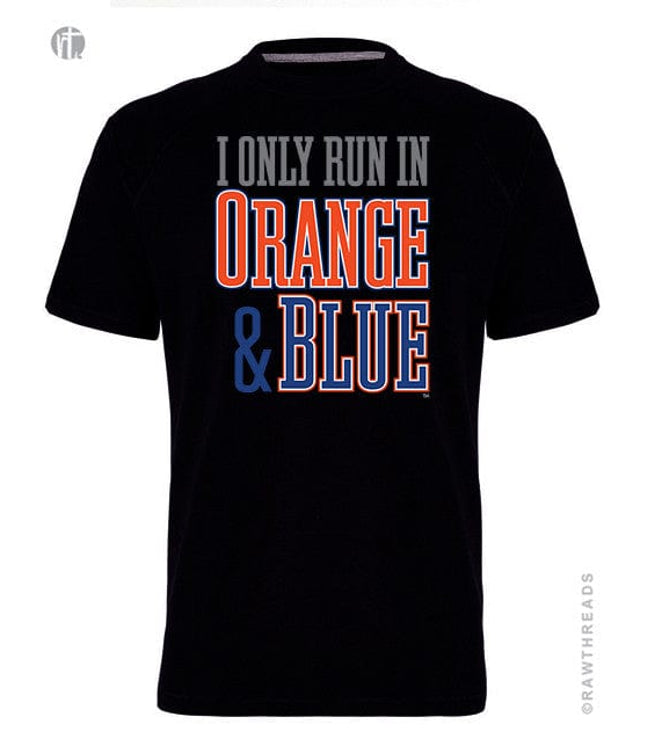 I Only Run in Orange and Blue Crew