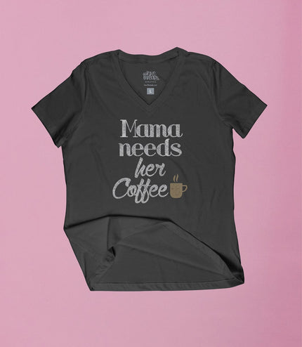Mama Needs her Coffee Relaxed V-Neck