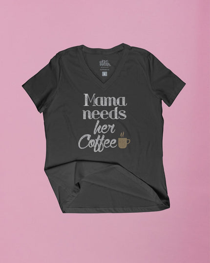 Mama Needs her Coffee Relaxed V-Neck
