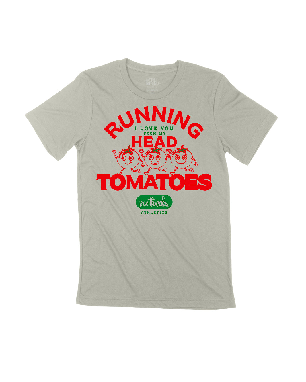 Running I love you from my head TOmaTOES