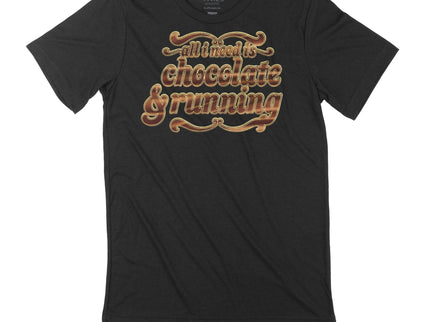 All I Need is Chocolate and Running Milk Chocolate