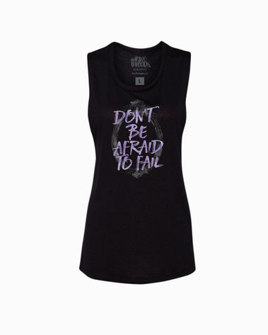 Don't be afraid to fail Flowy Tank