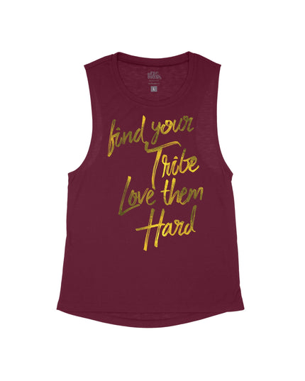 Find Your Tribe Love Them Hard (Gold Ink) Flowy Tank