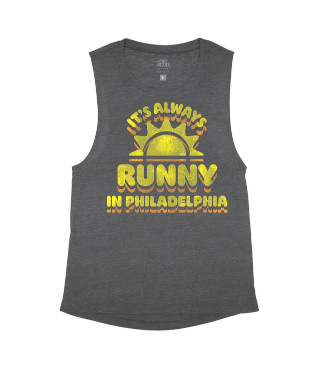 It's Always Runny in Philadelphia Flowy Tank