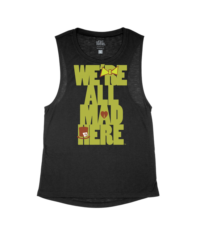 We're All Mad Here Flowy Tank