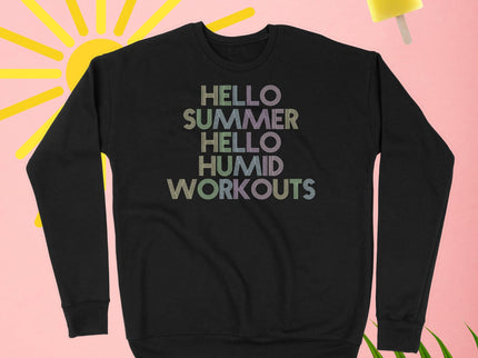 Hello Summer Hello Humid Workouts