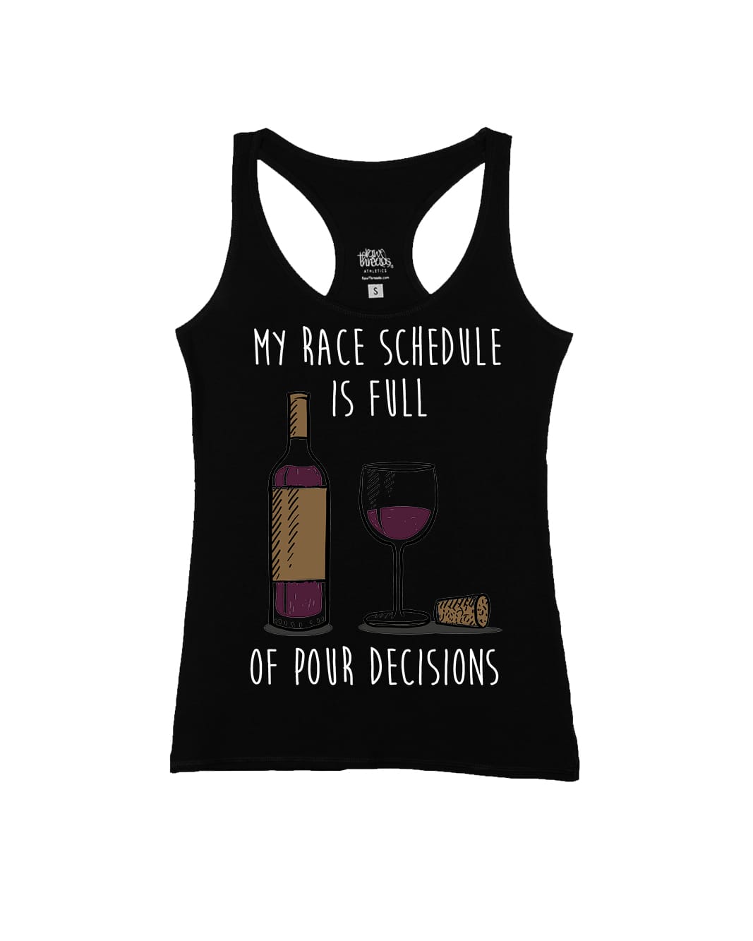 My Race Schedule is full of POUR decisions (Wine)