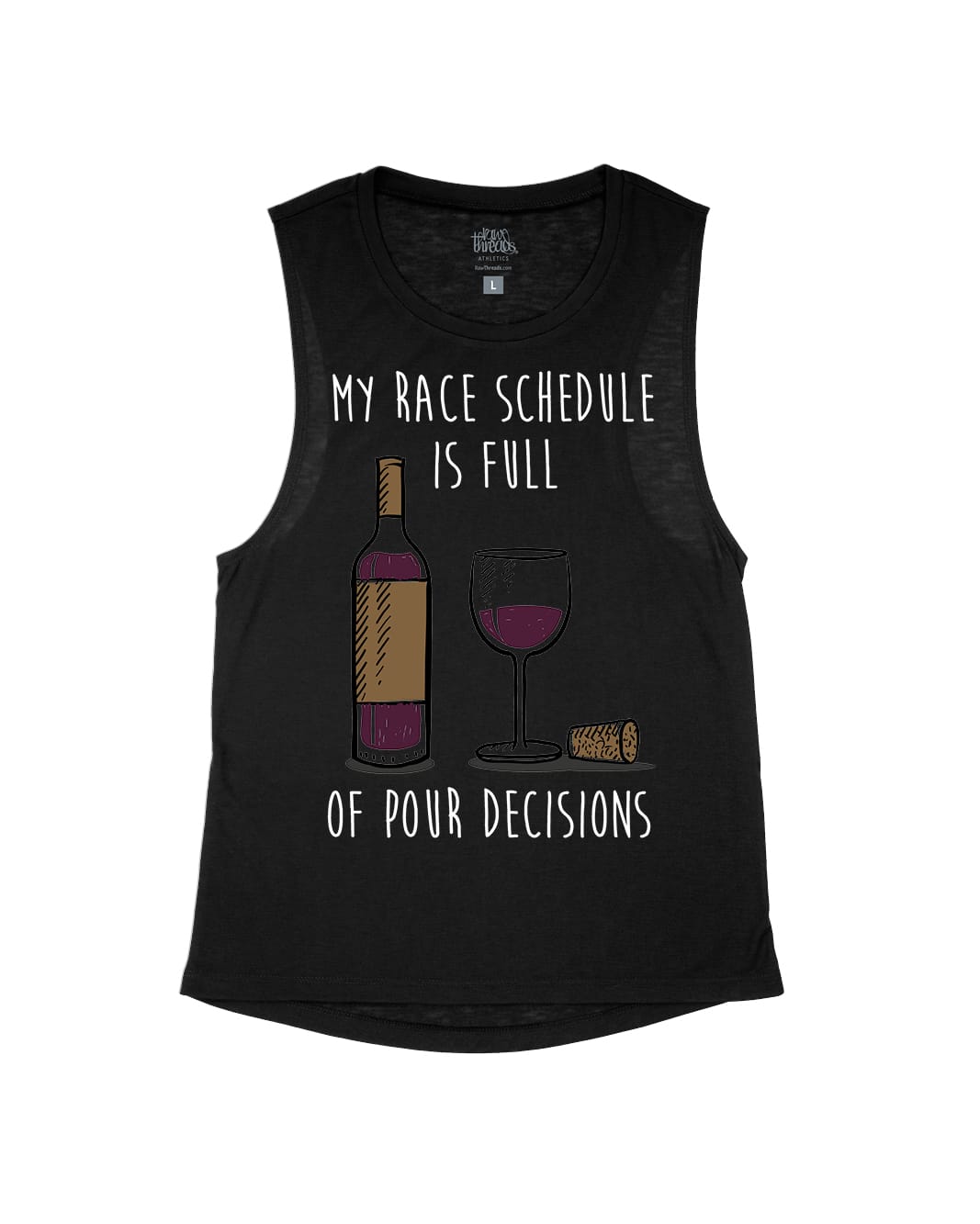 My Race Schedule is full of POUR decisions (Wine)