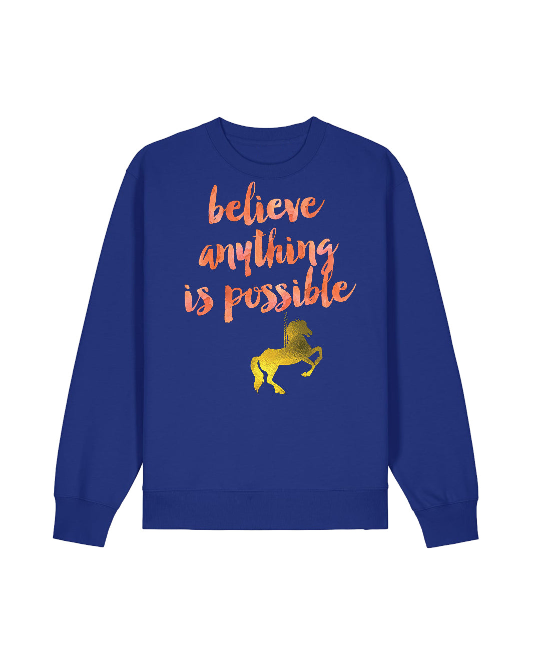 Believe Anything Is Possible