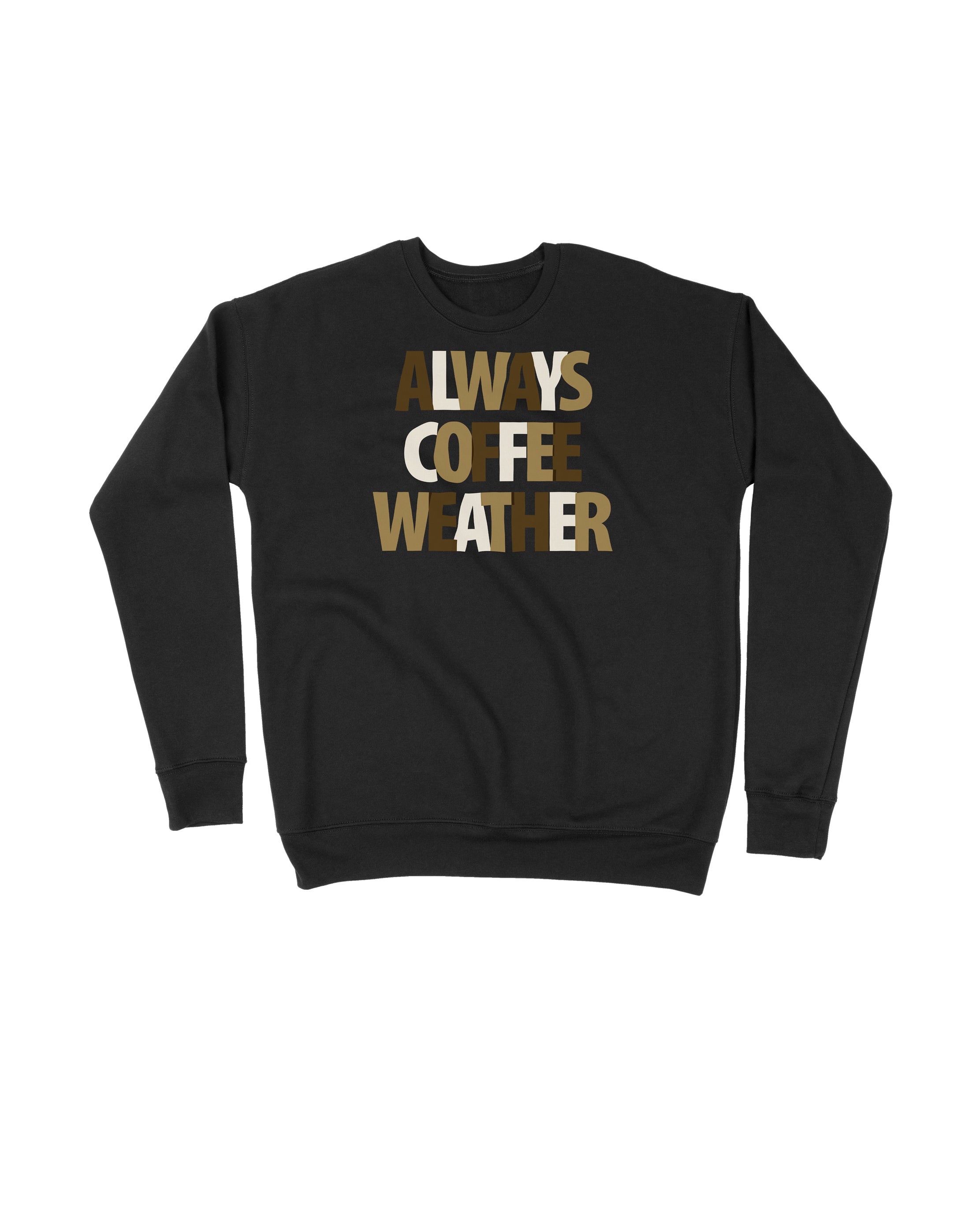 Always Coffee Weather