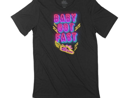 Baby Got Fast Neon