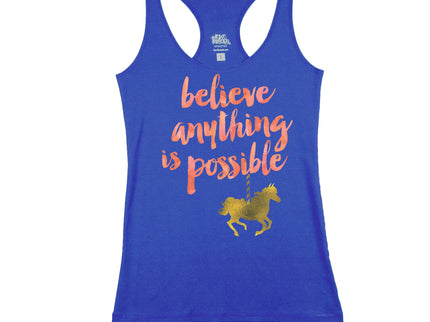 Believe Anything Is Possible