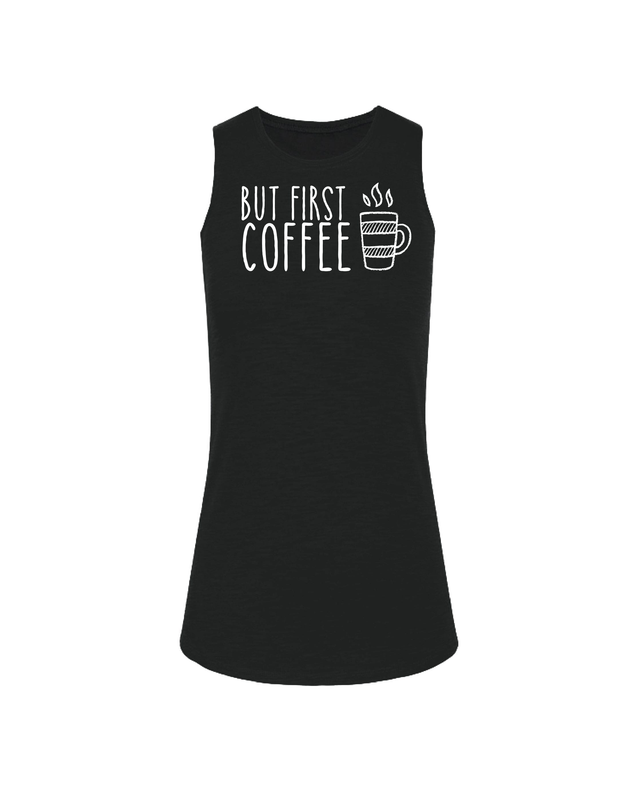 But First Coffee