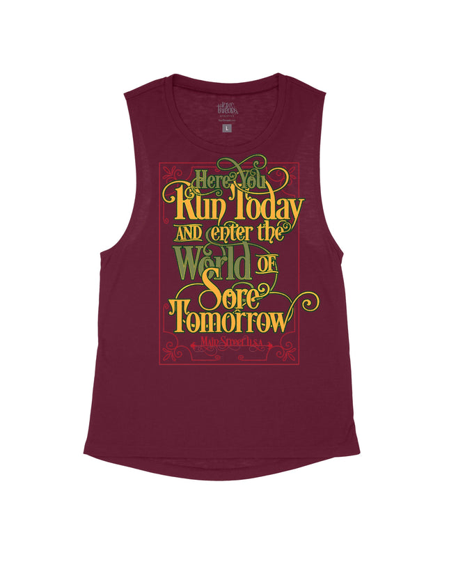 Here You Run Today And Enter The World Of Sore Tomorrow