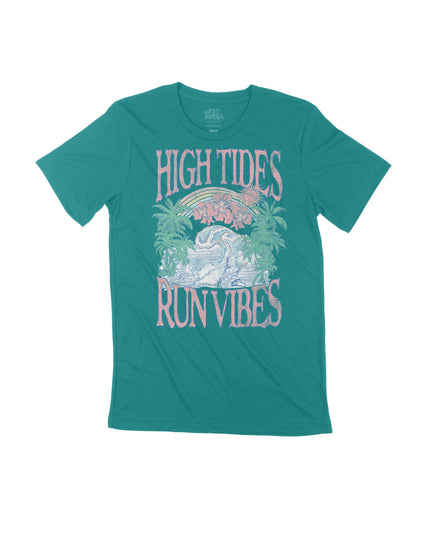 High Tides Run Vibes