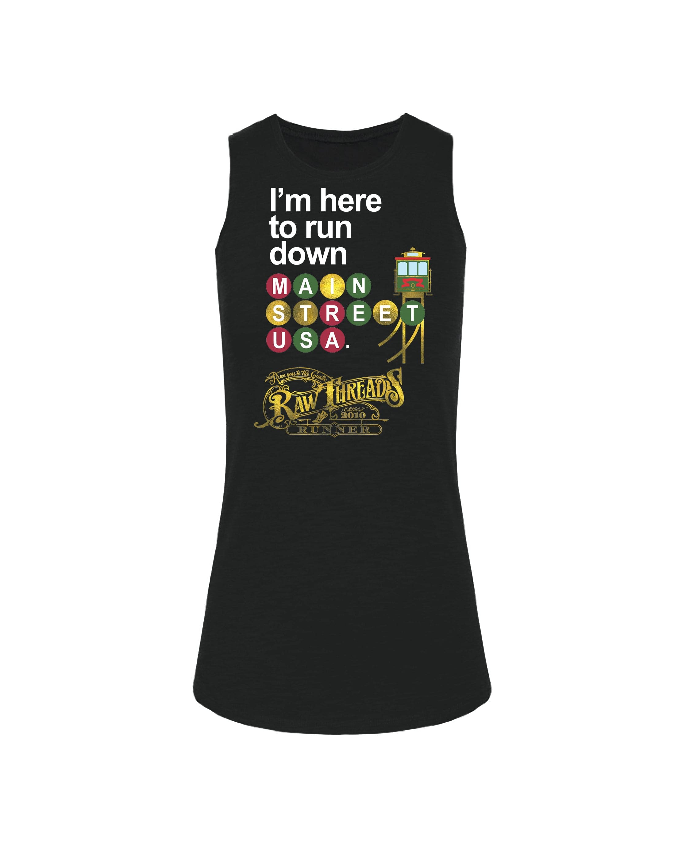 I'm here to run down Main Street