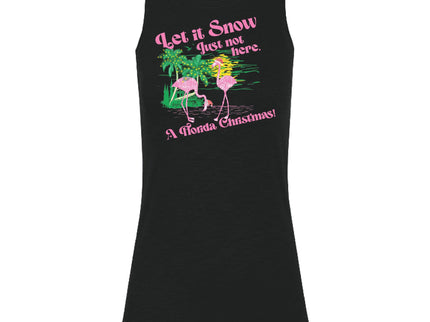 Let it Snow Just Not Here Flamingos