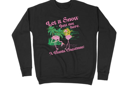 Let it Snow Just Not Here Flamingos