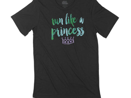 Run like a Princess (green ink)