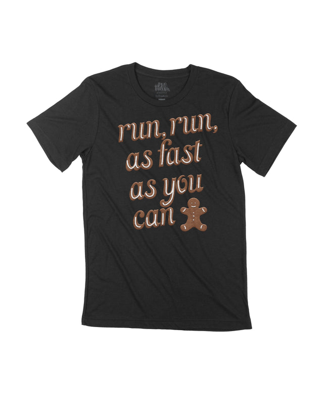 Run Run As Fast As You Can Gingerbread