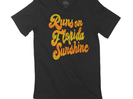 Runs on Florida Sunshine