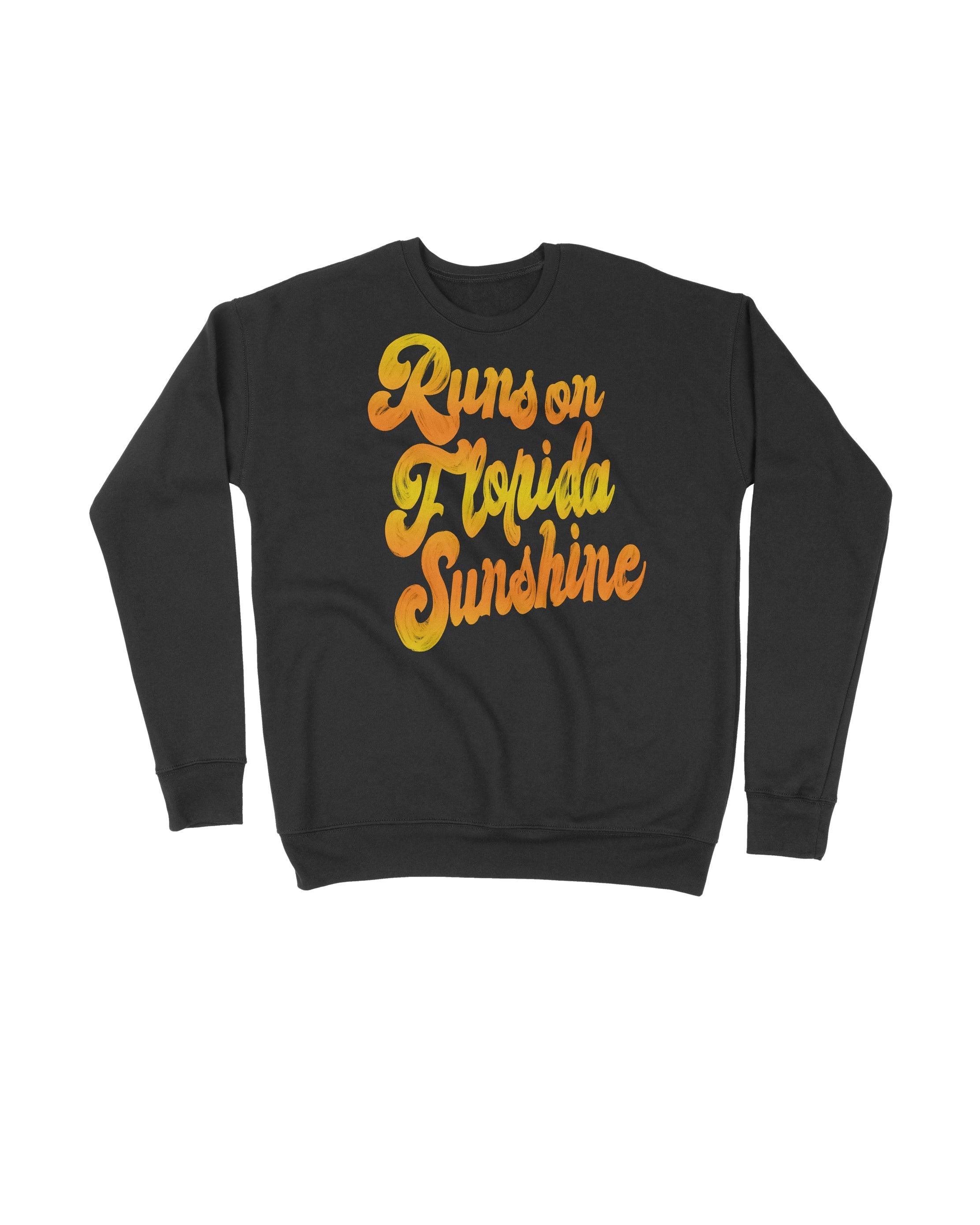 Runs on Florida Sunshine