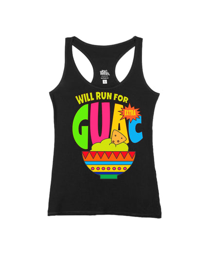 Will run for Extra Guac