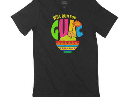 Will run for Extra Guac