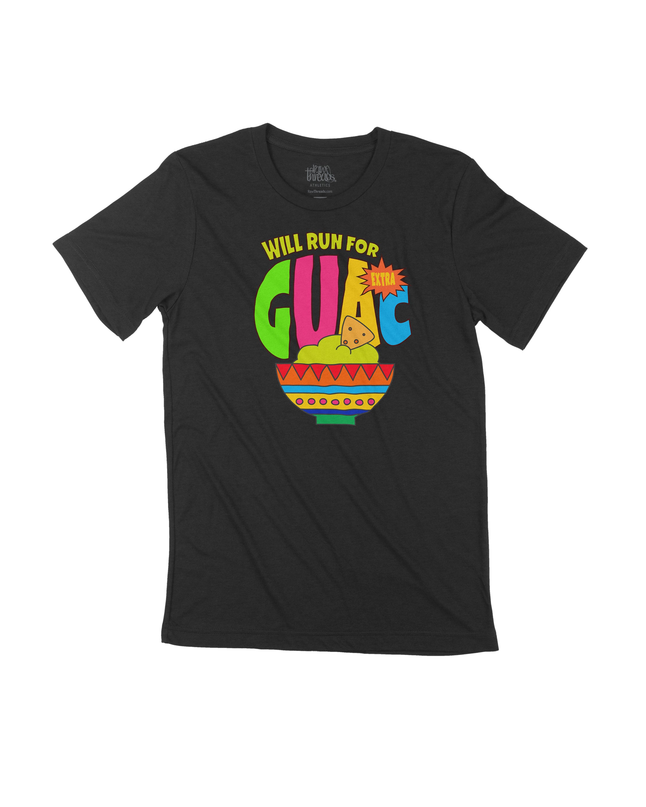 Will run for Extra Guac