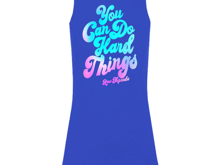 You can do hard things