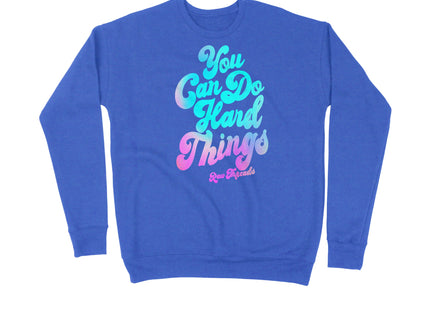 You can do hard things