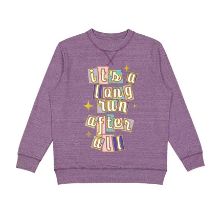 It's a long run after all