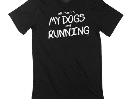 All I Need is My Dogs and Running
