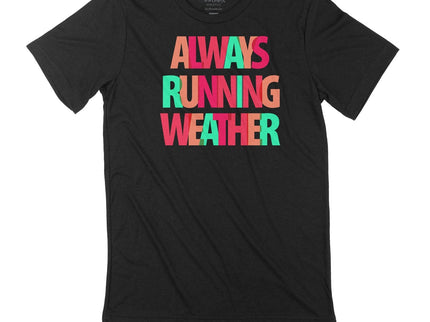 Always Running Weather