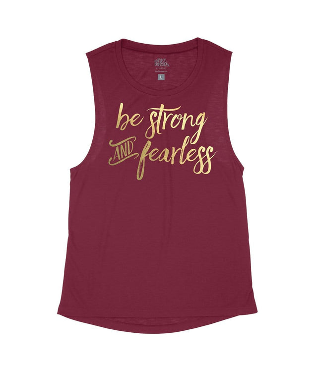 Be Strong and Fearless