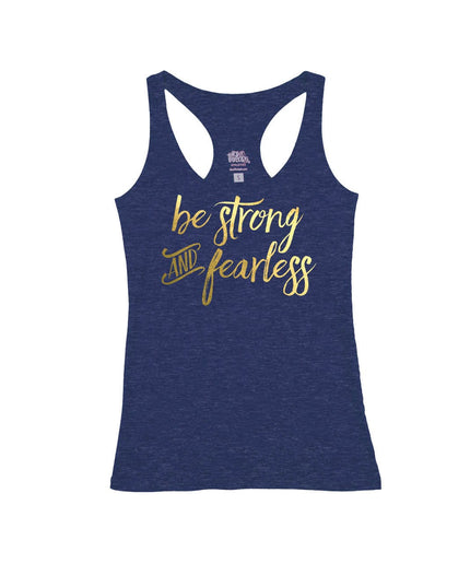 Be Strong and Fearless