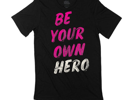Be Your Own Hero