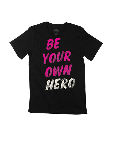 Be Your Own Hero