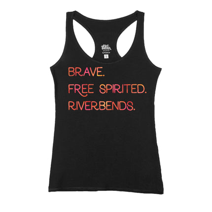 Brave. Free Spirited. Riverbends.