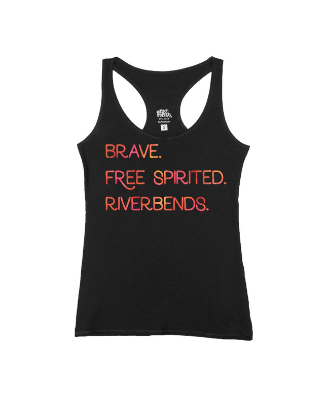 Brave. Free Spirited. Riverbends.