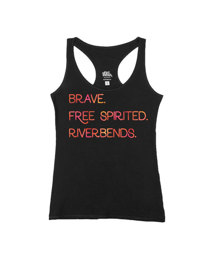 Brave. Free Spirited. Riverbends.