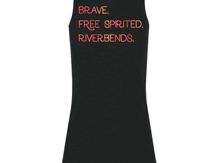 Brave. Free Spirited. Riverbends.