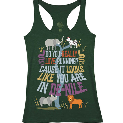 Do you Really Love Running? Cause it looks like you are in DE-NILE