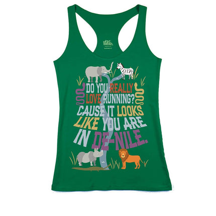 Do you Really Love Running? Cause it looks like you are in DE-NILE