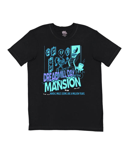 Dreadmill day at the mansion